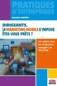 Dirigeants, le marketing mobile s'impose. Êtes-vous prêts ?_cover