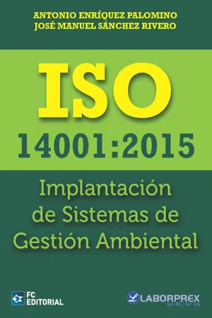 ISO 14001:2015. Implantación de Sistemas de Gestión Ambiental