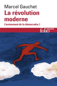 L'avènement de la démocratie - La révolution moderne_cover