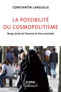 La possibilité du cosmopolitisme. Burqa, droits de l'homme et vivre-ensemble_cover