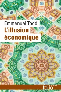 L'illusion économique. Essai sur la stagnation des sociétés développées_cover