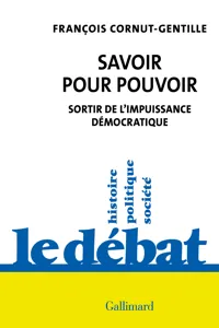 Savoir pour pouvoir. Sortir de l'impuissance démocratique_cover