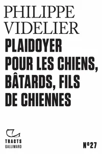 Tracts - Plaidoyer pour les chiens, bâtards, fils de chiennes_cover