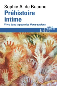 Préhistoire intime. Vivre dans la peau des Homo sapiens_cover