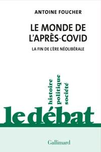 Le monde de l'après-Covid. La fin de l'ère néolibérale_cover