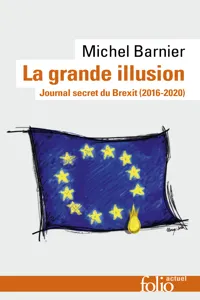 La grande illusion. Journal secret du Brexit_cover