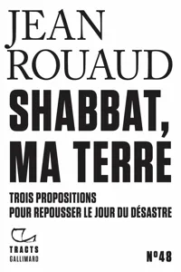 Tracts - Shabbat, ma terre. Trois propositions pour repousser le jour du désastre_cover