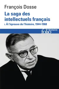 La saga des intellectuels français - À l'épreuve de l'histoire, 1944-1968_cover