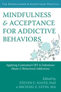 Mindfulness and Acceptance for Addictive Behaviors_cover