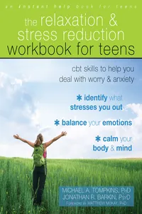 Relaxation and Stress Reduction Workbook for Teens_cover