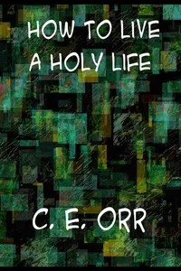 How to Live a Holy Life_cover