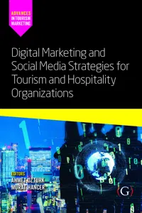 Digital Marketing and Social Media Strategies for Tourism and Hospitality Organizations_cover