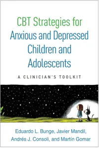 CBT Strategies for Anxious and Depressed Children and Adolescents_cover