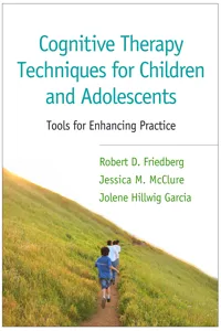 Cognitive Therapy Techniques for Children and Adolescents_cover
