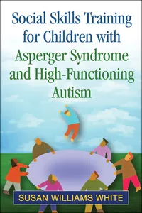 Social Skills Training for Children with Asperger Syndrome and High-Functioning Autism_cover