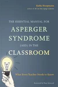 The Essential Manual for Asperger Syndrome in the Classroom_cover
