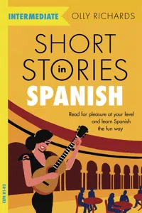 Short Stories in Spanish for Intermediate Learners_cover