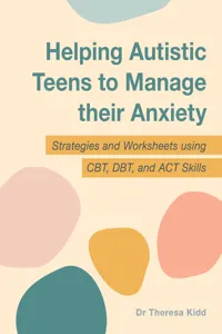 Helping Autistic Teens to Manage their Anxiety_cover