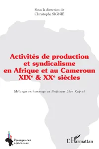 Activités de production et syndicalisme en Afrique et au Cameroun_cover