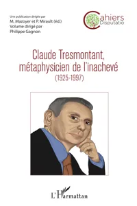 Claude Tresmontant, métaphysicien de l'inachev_cover