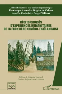 Récits croisés d'expériences humanitaires de la frontière khméro-thaïlandaise_cover