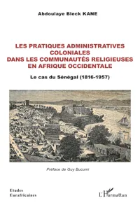 Les pratiques administratives coloniales dans les communautés religieuses en Afrique occidentale_cover