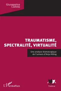 Traumatisme, spectralité, virtualité_cover