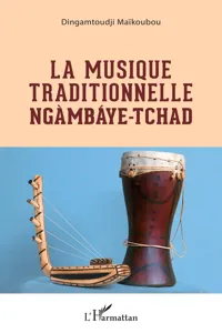 La musique traditionnelle Ngàmbáye - Tchad_cover