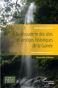 A la découverte des sites et vestiges historiques de la Guinée_cover