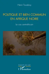 Politique et bien commun en Afrique noire_cover