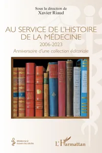 Au service de l'histoire de la médecine 2006-20023_cover