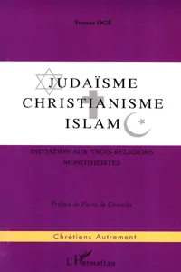 JUDAISME, CHRISTIANISME , ISLAM_cover