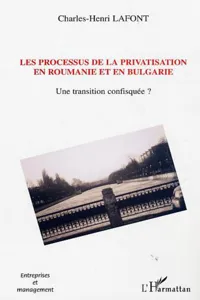 Les processus de la privatisation en Roumanie et en Bulgarie_cover