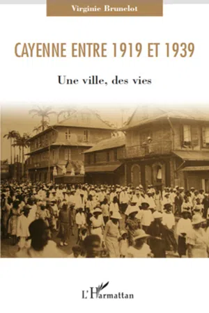 [PDF] Cayenne entre 1919 et 1939 by Virginie Brunelot eBook | Perlego