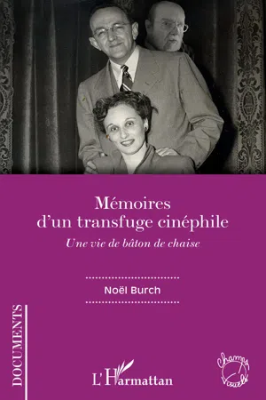 [PDF] Mémoires d'un transfuge cinéphile de Noël Burch libro electrónico  Perlego