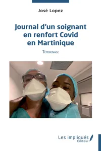 Journal d'un soignant en renfort Covid en Martinique_cover