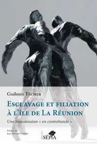 Esclavage et filiation à l'île de La Réunion_cover