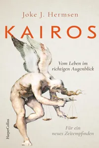 KAIROS. Vom Leben im richtigen Augenblick. Für ein neues Zeitempfinden_cover