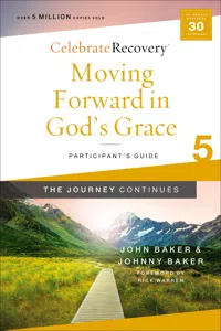 Moving Forward in God's Grace: The Journey Continues, Participant's Guide 5_cover
