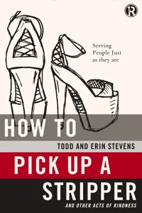 How to Pick Up a Stripper and Other Acts of Kindness_cover