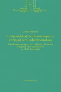 Hochmittelalterliche Herrschaftspraxis im Spiegel der Geschichtsschreibung_cover