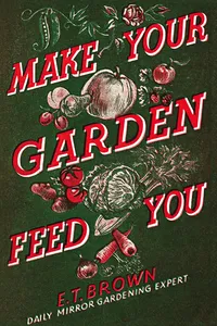 Make Your Garden Feed You_cover