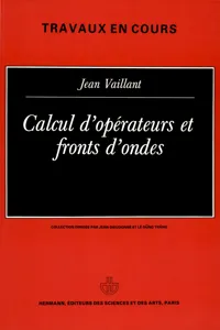 Calcul d'opérateurs et fronts d'ondes_cover