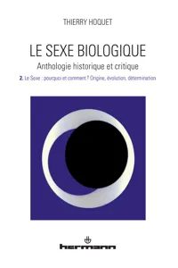 Le Sexe biologique. Anthologie historique et critique. Volume 2_cover