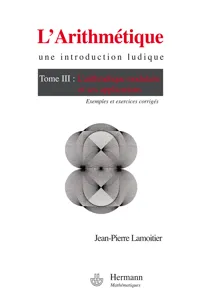 L'Arithmétique. Une introduction ludique. Tome III_cover