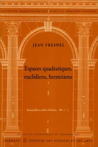 Espaces quadratiques, euclidéens, hermitiens_cover