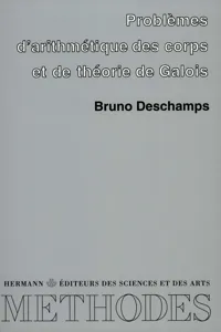 Problèmes d'arithmétique des corps et de Théorie de Galois_cover