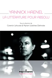 Yannick Haenel, la littérature pour absolu_cover