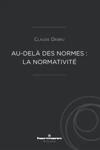 Au-delà des normes : la normativité_cover