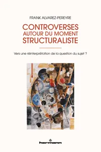 Controverses autour du moment structuraliste_cover